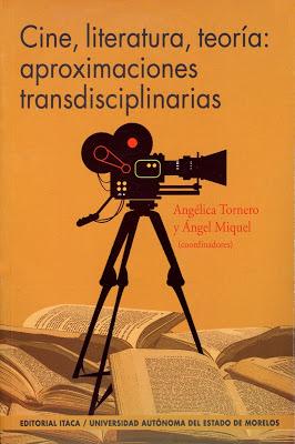 Cine, literatura, teoría: aproximaciones transdisciplinarias*