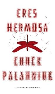 Eres Hermosa; Chuck Palahniuk Eres Hermosa; Chuck Palahniuk