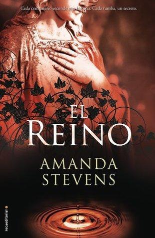 La visitante - La reina del cementerio, #4 - Amanda Stevens El Reino (La reina del cementerio, #2)