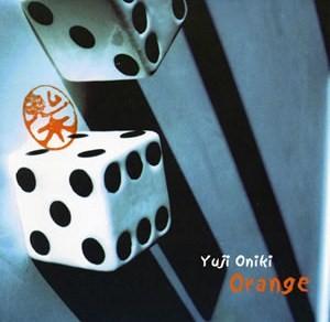 Yuji Oniki, Orange y la elocuencia patidifusa: