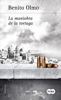 La maniobra de la tortuga - Benito Olmo La maniobra de la tortuga - Benito Olmo