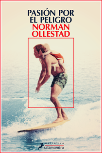 ~♥ Reseña #289 = Pasión por el peligro ~ Norman Ollestad ~♥ Reseña #289 = Pasión por el peligro ~ Norman Ollestad