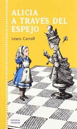 → Alicia a través del Espejo - Lewis Carroll