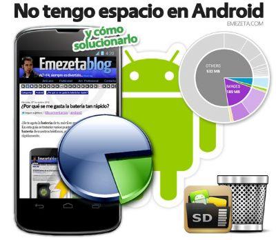 Falta de espacio en tu Android, ¿Cómo solucionarlo? Falta de espacio en tu Android, ¿Cómo solucionarlo?