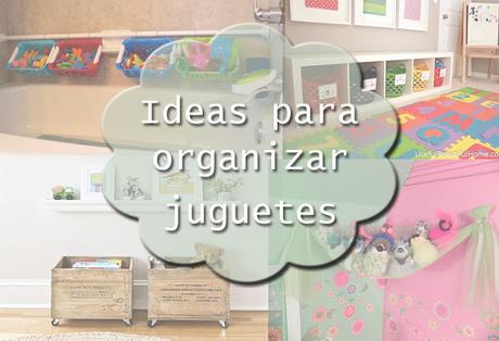 Como organizar los jueguetes Como organizar los jueguetes