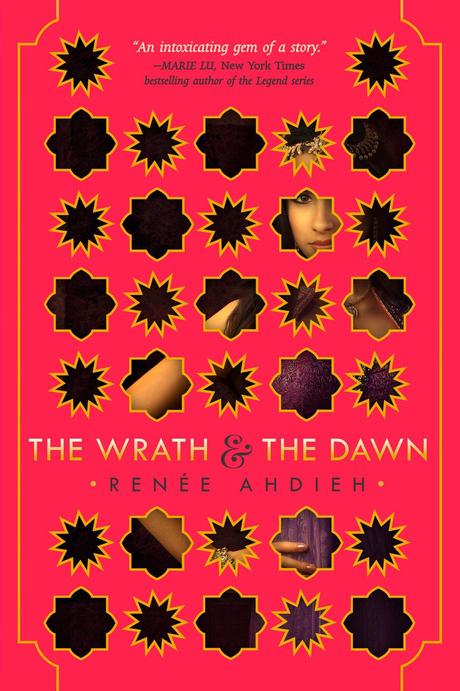 The Wrath & The Dawn - Renée Ahdieh (The Wrath & The Dawn #1)
