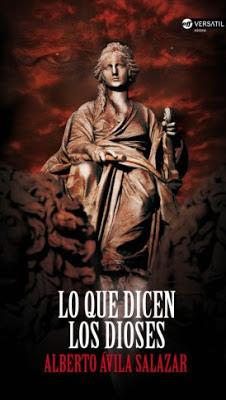 DICEN DIOSES” Alberto Ávila Salazar, apuesta arriesgada novela negra tintes sobrenaturales