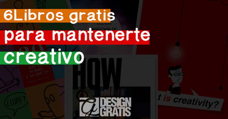 6 libros para mantenerte creativo 6 libros para mantenerte creativo