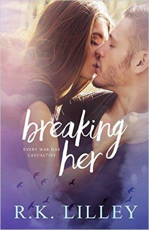 Breaking Her (Love is War, #2)