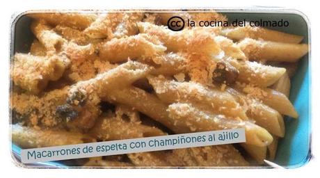 Macarrones de espelta con champiñones al ajillo