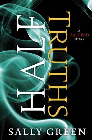 Half Truths (The Half Bad Trilogy, #0.6)