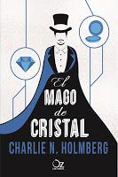 EL MAGO DE CRISTAL, DE CHARLIE N. HOLMBERG