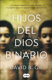 Hijos del Dios Binario, de David B. Gil