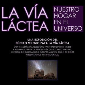 Exposición “La Vía Láctea: Nuestro Hogar en el Universo”