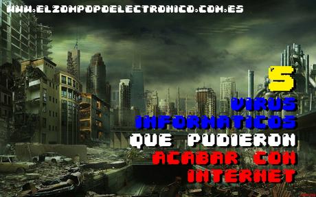 5 virus que pudieron destruir internet 5 virus que pudieron destruir internet