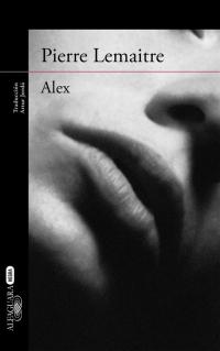 Alex - Pierre Lemaitre Alex - Pierre Lemaitre