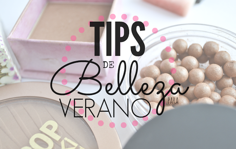 10 Tips de Belleza para el verano