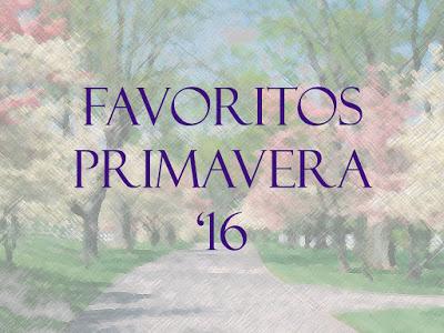 Favoritos Primavera '16