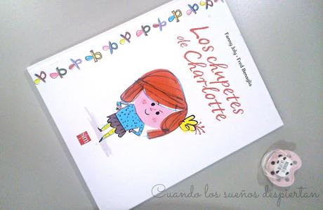 LIBROS PARA QUITAR EL CHUPETE: LOS CHUPETES DE CHARLOTTE LIBROS PARA QUITAR EL CHUPETE: LOS CHUPETES DE CHARLOTTE