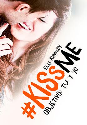 Reseña | Objetivo: tú y yo (Kiss Me #2), Elle Kennedy