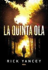 La Quinta Ola de Rick Yancey La Quinta Ola de Rick Yancey