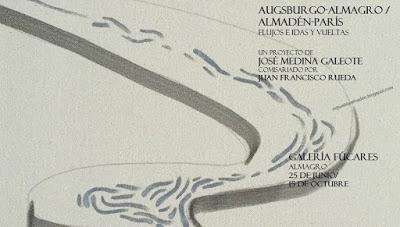 Exposición: AUGSBURGO-ALMAGRO / ALMADÉN-PARÍS. Flujos e idas y vueltas. Exposición: AUGSBURGO-ALMAGRO / ALMADÉN-PARÍS. Flujos e idas y vueltas.