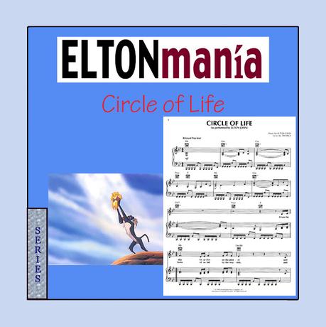 SERIES - ELTONmanía - Circle of Life