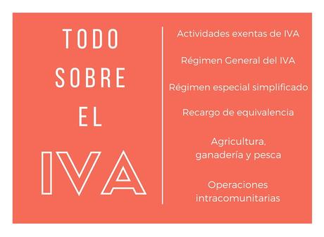 Todo lo que debes saber sobre el IVA Todo lo que debes saber sobre el IVA