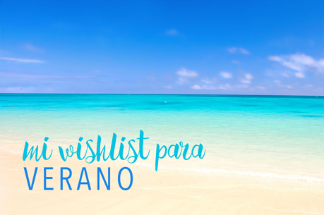 Wishlist para Verano wishlist-verano
