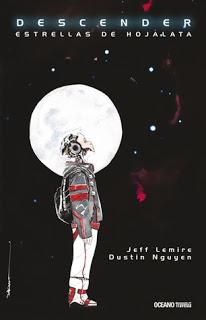 Descender. Estrellas de hojalata — Jeff Lemire y Dustin Nguyen Descender. Estrellas de hojalata — Jeff Lemire y Dustin Nguyen