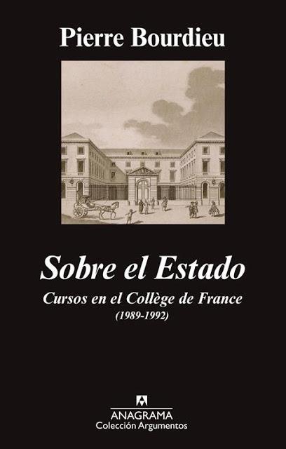 [Pensamiento] Sobre el Estado, de Pierre Bourdieu