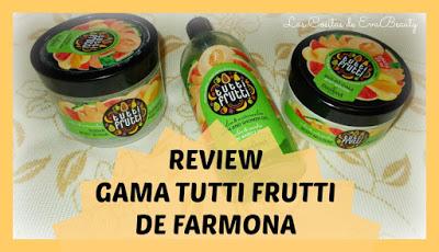 Review Gama Tutti Frutti de Farmona (Melón y sandía) Review Gama Tutti Frutti de Farmona (Melón y sandía)