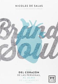 Brand soul: del corazón de las personas, al alma de las marcas