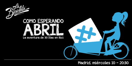 Banner de Presentando en Madrid 30 Días en Bici - Desde Gijón y en Bicicleta