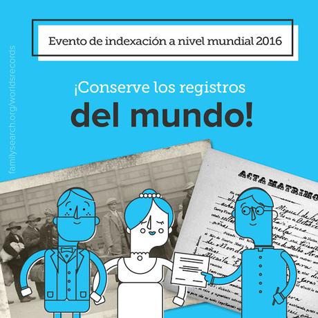 Evento de Indexación Mundial de FAMILYSEARCH: 15 al 17 de julio 2016