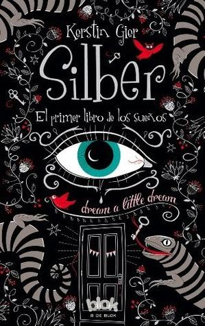 Reseña: Silber. El primer libro de los sueños - Kerstin Gier