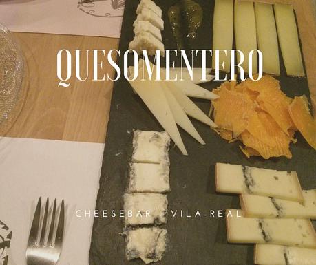Quesomentero - Cheesebar en Vila-real Quesomentero