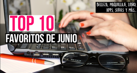 Top 10 de productos favoritos junio 2016