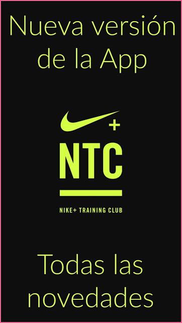 Nueva Versión De La App Nike+ Training Club: Todas Las Novedades Nueva Versión De La App Nike+ Training Club: Todas Las Novedades