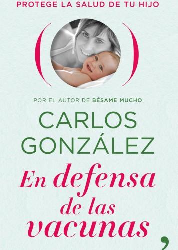 En defensa de las vacunas Carlos González