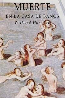 Wilfried Horwege - Muerte en la casa de baños Wilfried Horwege - Muerte en la casa de baños