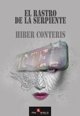 Reseña: El rastro de la serpiente de Hiber Conteris. Reseña: El rastro de la serpiente de Hiber Conteris.
