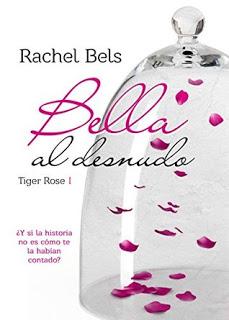 Reseña ~ Bella al desnudo ~ Rachel Bels