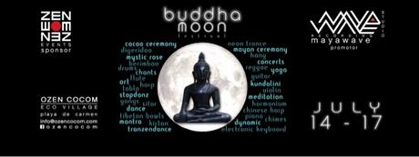 Llego el Buddha Moon Festival un universo de opciones para armonizar tu
ser Yoga, Meditación, Música, Danza, Comida Saludable, Naturaleza en el
corazón de la Riviera Maya en Ozen Cocom Playa del Carmen