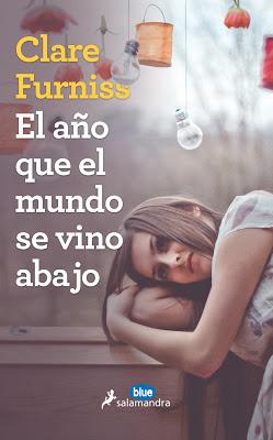 Reseña: El año que el mundo se vino abajo, Clare Furniss Reseña: El año que el mundo se vino abajo, Clare Furniss