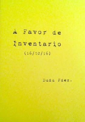 Dudu Fdez: A favor de inventario (1): Dudu Fdez: A favor de inventario (1):