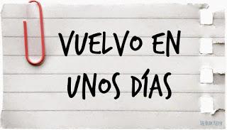 Vuelvo en.... Unos Días !!!!