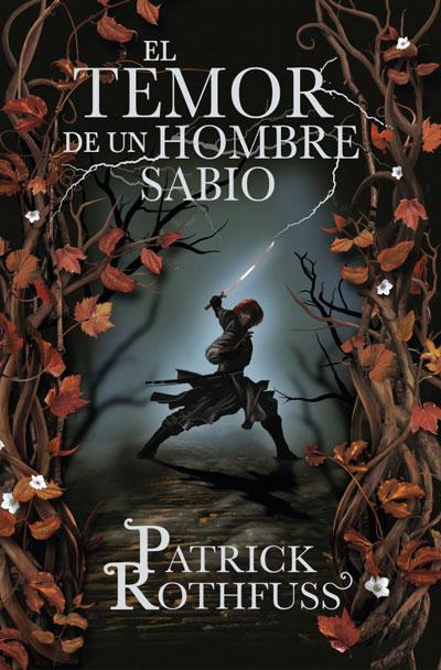 El Temor de un Hombre Sabio (Patrick Rothfuss)