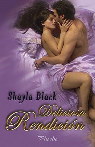 Deliciosa rendición (Amantes perversos, #3) Shayla Black