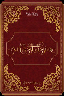 Reseña: La última Anastasia - L.B. Silva